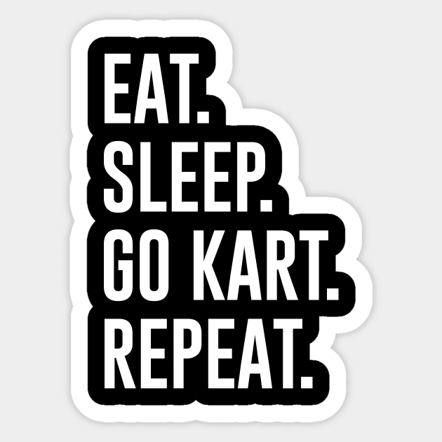 Eat Sleep Go Kart Repeat Sticker by sunima
